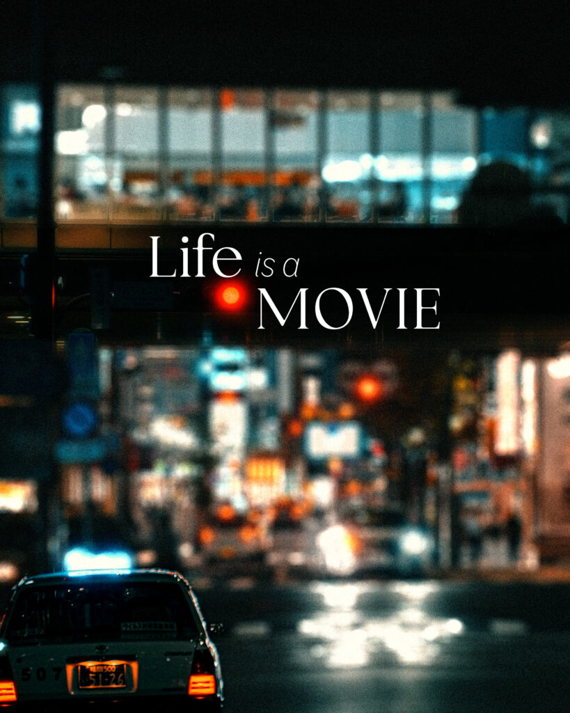 life is a movie